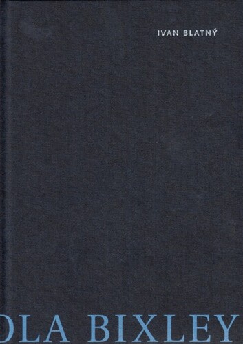 Kniha Pomocná škola Bixley - Ivan Blatný