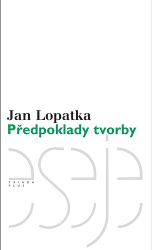 Kniha Předpoklady tvorby - Jan Lopatka