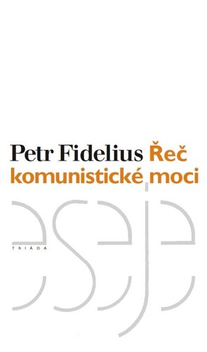 Kniha Řeč komunistické moci - Petr Fidelius