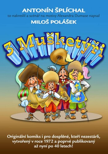 Kniha Tři mušketýři - Antonín Šplíchal,Miloš Polášek