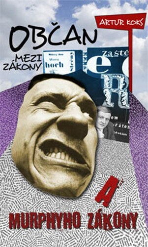 Kniha Občan mezi zákony a Murphyho zákony - Artur Koks
