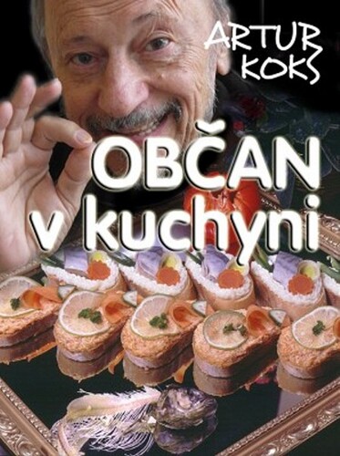 Kniha Občan v kuchyni - Artur Koks