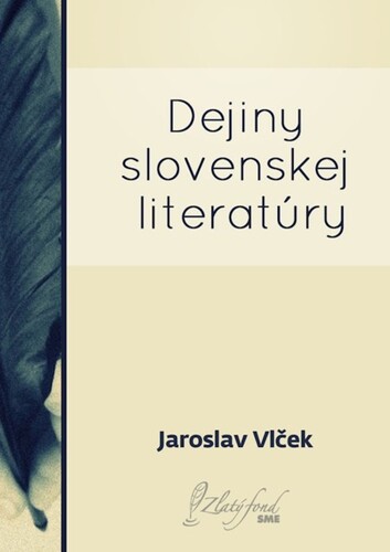Kniha Dejiny slovenskej literatúry - Jaroslav Vlček