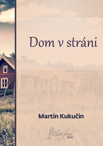 Kniha Dom v stráni - Martin Kukučín