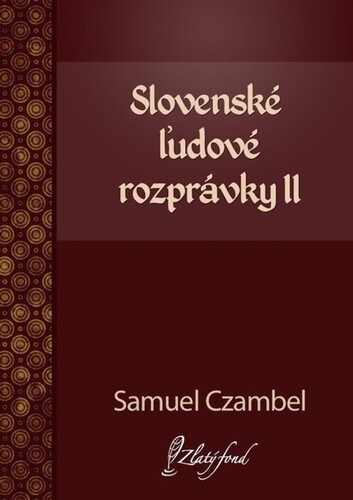 Kniha Slovenské ľudové rozprávky II - Samuel Czambel