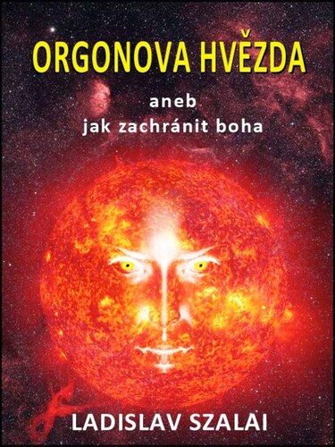 Kniha Orgonova hvězda - Ladislav Szalai