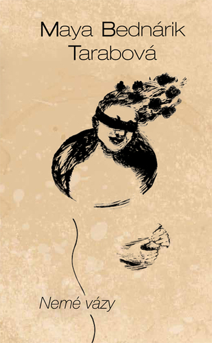 Kniha Nemé vázy - Maya Bednárik Tarabová