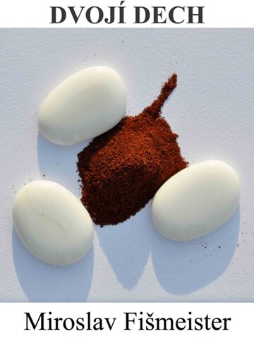 Kniha Dvojí dech - Miroslav Fišmeister