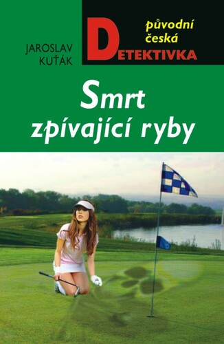 Kniha Smrt zpívající ryby - Jaroslav Kuťák