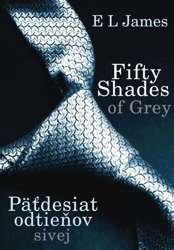 Kniha Fifty Shades of Grey - Päťdesiat odtieňov sivej - E L James