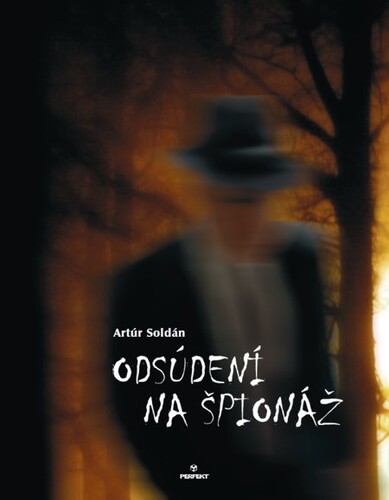 Kniha Odsúdení na špionáž - Artúr Soldán