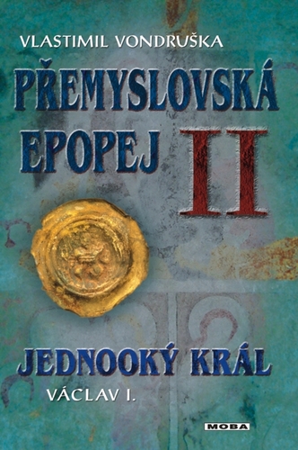 Kniha Přemyslovská epopej II - Vlastimil Vondruška