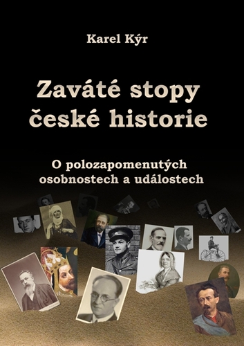 Kniha Zaváté stopy české historie - Karel Kýr