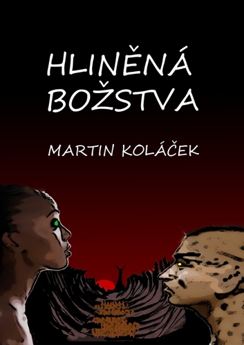 Hliněná božstva - Martin Koláček kúpite na Panta Rhei