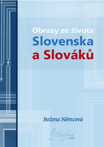 Obrazy ze života Slovenska a Slováků - Božena Němcová