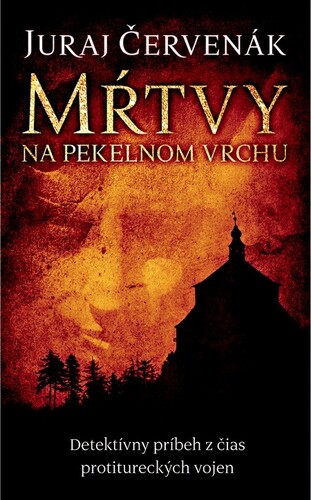 Kniha Mŕtvy na Pekelnom vrchu - Juraj Červenák