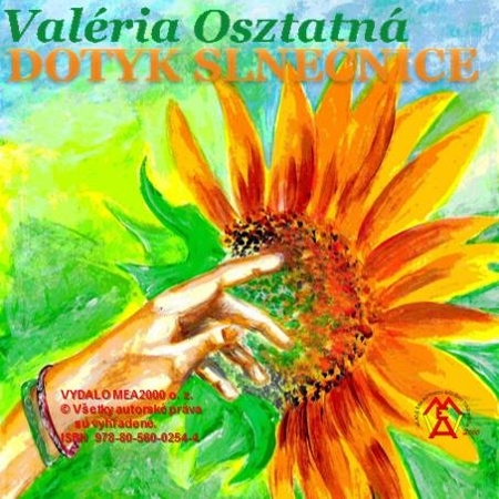 Dotyk slnečnice - Valéria Osztatná