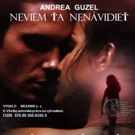Kniha Neviem ťa nenávidieť - Andrea Guzel
