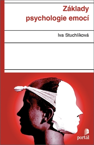 Kniha Základy psychologie emocí - Iva Stuchlíková