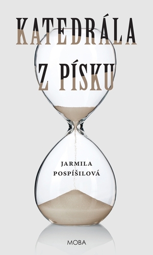 Kniha Katedrála z písku - Jarmila Pospíšilová