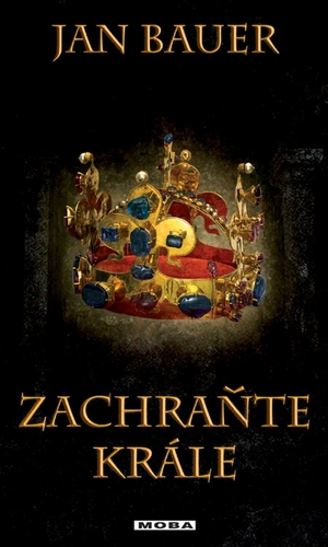 Kniha Zachraňte krále - Jan Bauer