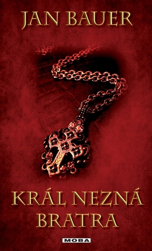 Kniha Král nezná bratra - Jan Bauer