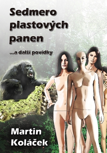 Kniha Sedmero plastových panen - Martin Koláček