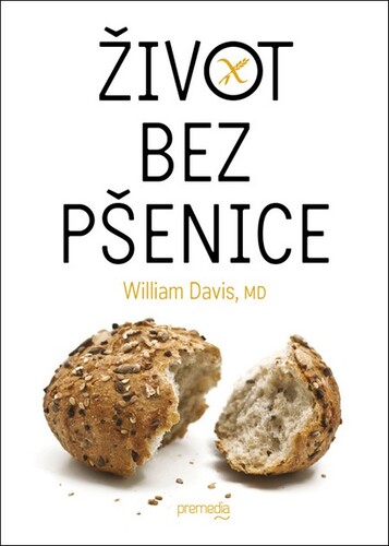Kniha Život bez pšenice - William Davis