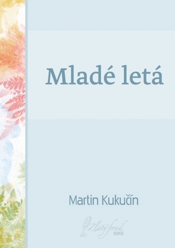 Kniha Mladé letá - Martin Kukučín