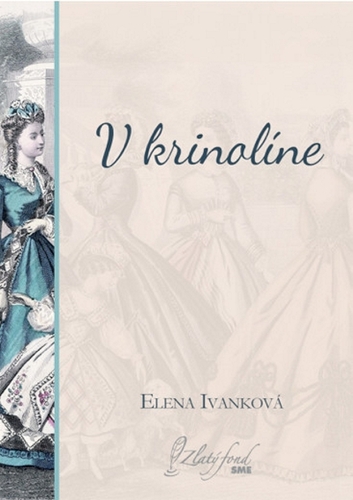 V krinolíne - Elena Ivanková kúpite na Panta Rhei