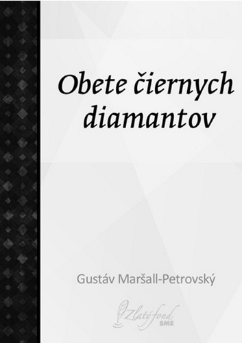 Kniha Obete čiernych diamantov - Gustáv Maršall-Pretrovský