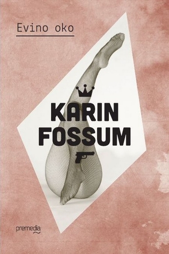 Kniha Evino oko - Karin Fossum