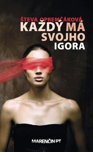 Kniha Každý má svojho Igora - Števa Opremčáková