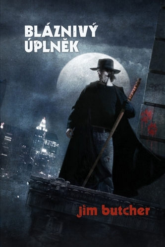 Kniha Bláznivý úplněk - Jim Butcher