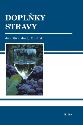 Doplňky stravy - Jiří Slíva,Juraj Minárik
