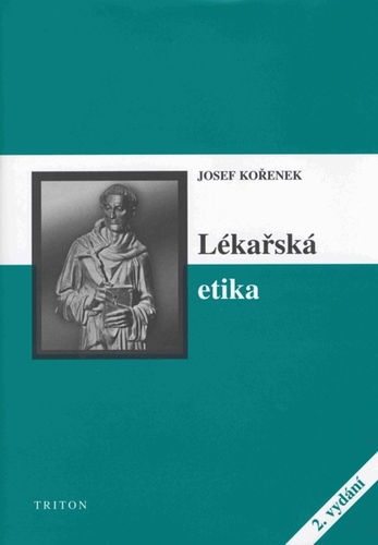 Kniha Lékařská etika - Josef Kořenek