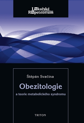 Kniha Obezitologie a teorie metabolického syndromu - Štěpán Svačina