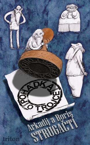 Kniha Pohádka o Trojce - Arkadij Strugackij,Boris Strugackij