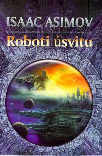 Kniha Roboti úsvitu - Isaac Asimov