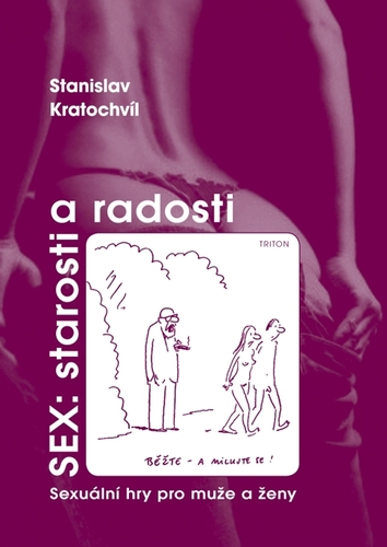 Kniha Sex: starosti a radosti - Stanislav Kratochvíl