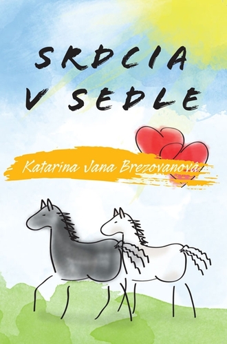 Kniha Srdcia v sedle - Jana Katarína Brezovanová