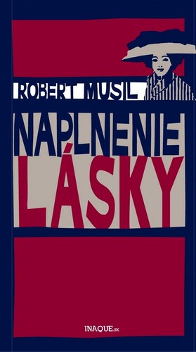 Naplnenie lásky - Robert Musil