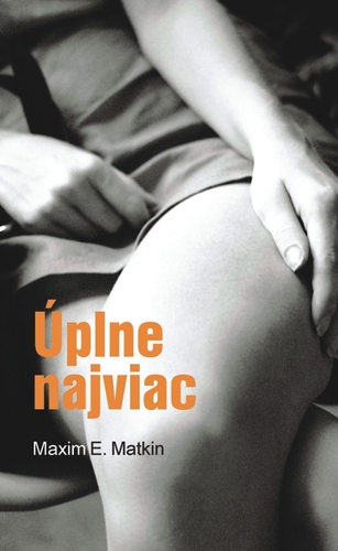 Úplne najviac