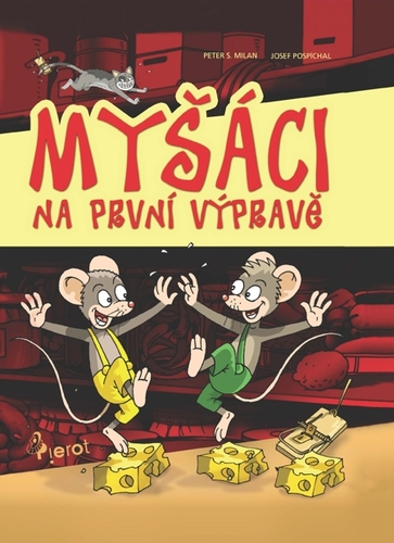 Kniha Myšáci na první výpravě - Petr S. Milan