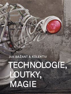 Kniha Technologie, loutky, magie