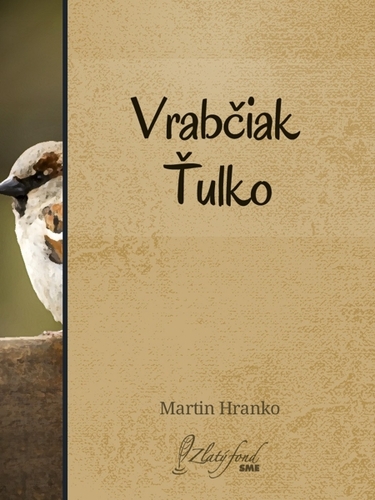 Kniha Vrabčiak Ťulko - Martin Hranko