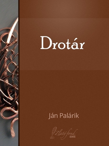 Kniha Drotár - Ján Palárik
