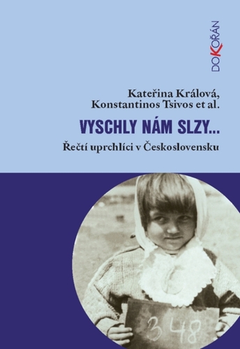 Kniha Vyschly nám slzy - Kateřina Králová,Konstantinos Tsivos