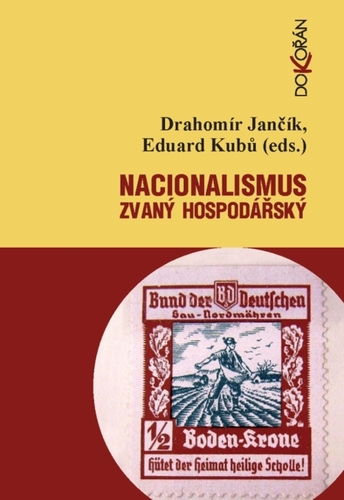 Kniha Nacionalismus zvaný hospodářský - Drahomír Jančík,Eduard Kubů