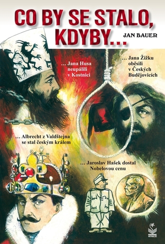 Kniha Co by se stalo, kdyby… - Jan Bauer